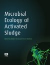 Microbial Ecology of Activated Sludge