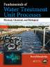 Fundamentals of Water Treatment Unit Processes: Physical, Chemical, and Biological