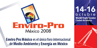 Enviro-Pro Mexico City + Oct 14, 2008 - Oct 16, 2008 + World Trade Center, Mexico City Mexico 