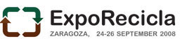 ExpoRecicla: International Exhibition for Industrial Recovery and Recycling, Waste Management and Waste-to-Value Systems. + Sep 24, 2008 - Sep 26, 2008 + Zaragoza Fair Congress Centre, Zaragoza, Aragon Spain 